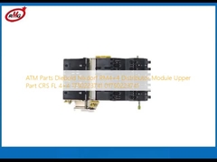 Parties ATM Diebold Nixdorf RM4+4 Module de distribution Partie supérieure CRS FL 4+4 1750223741 01750223741